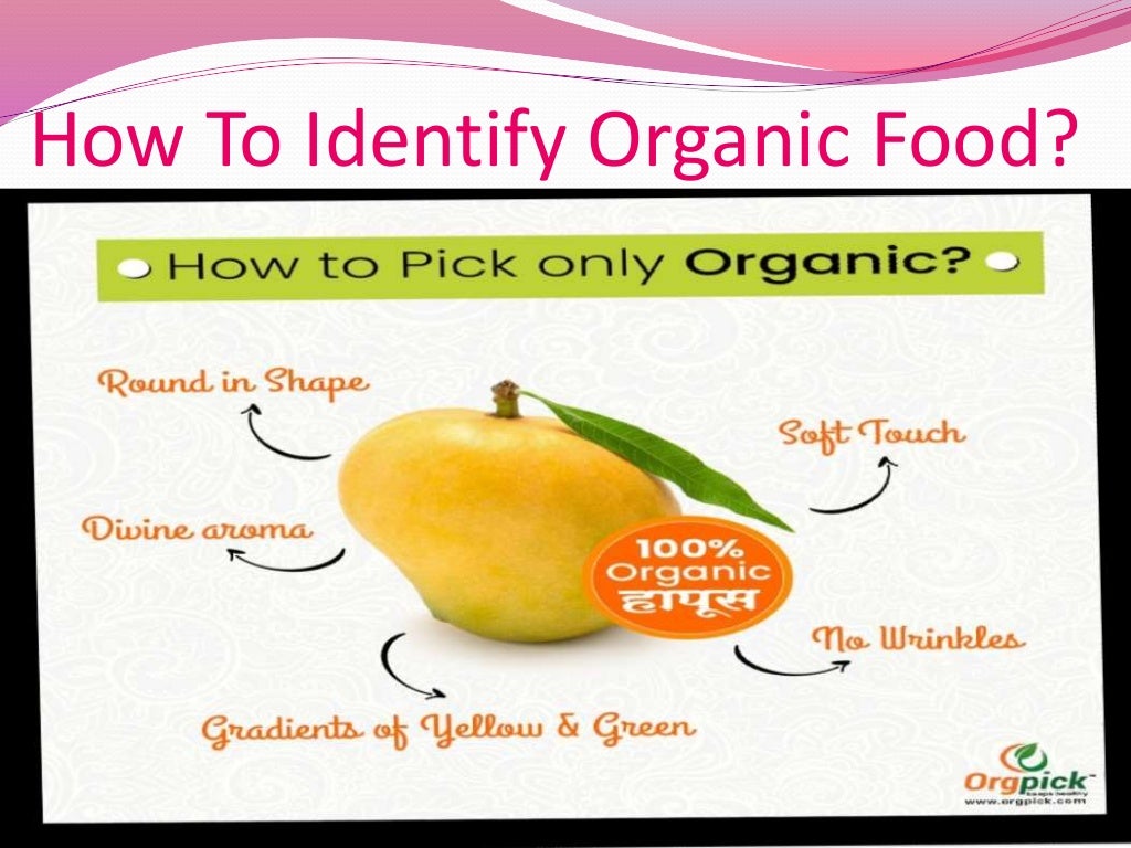 Identification of organic foods Identification of organic foods